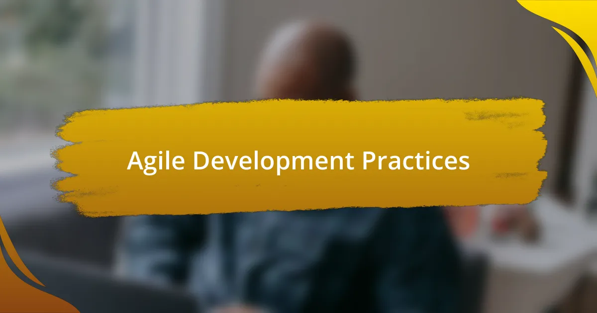 Agile Development Practices