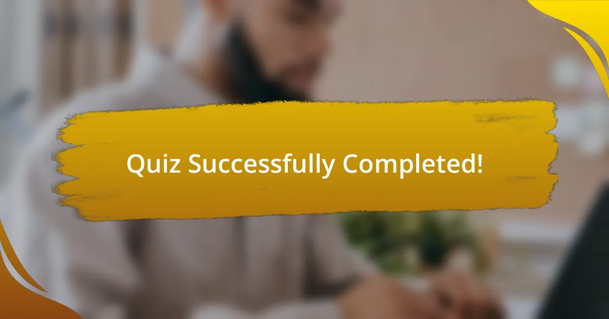 Quiz Successfully Completed!