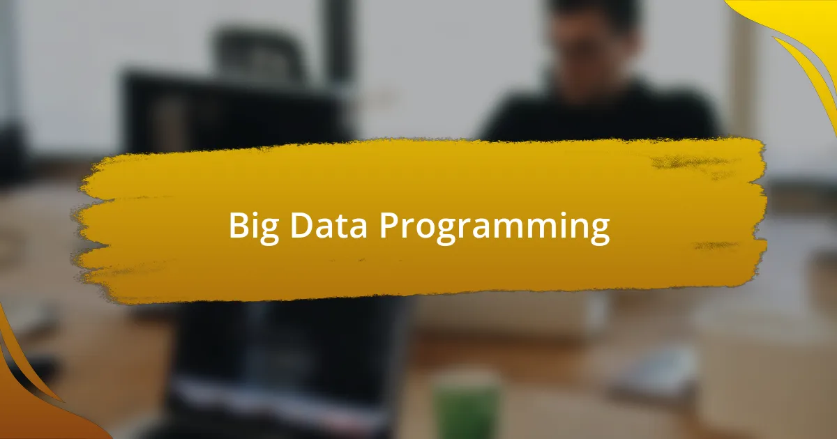 Big Data Programming