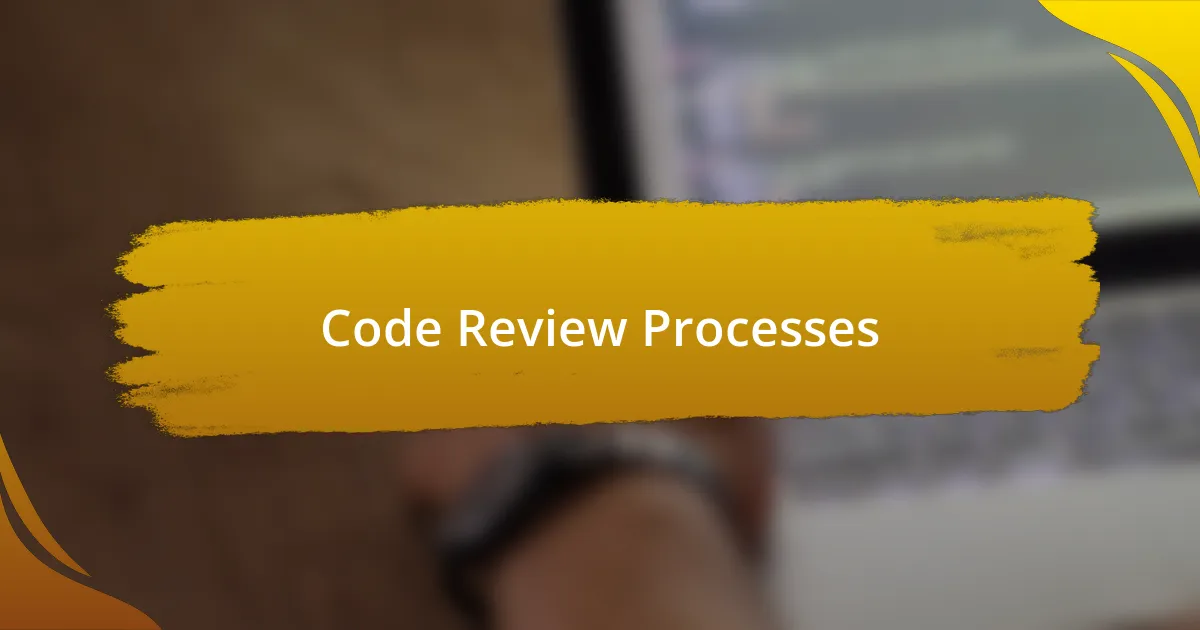 Code Review Processes