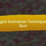 Agile Estimation Techniques Quiz