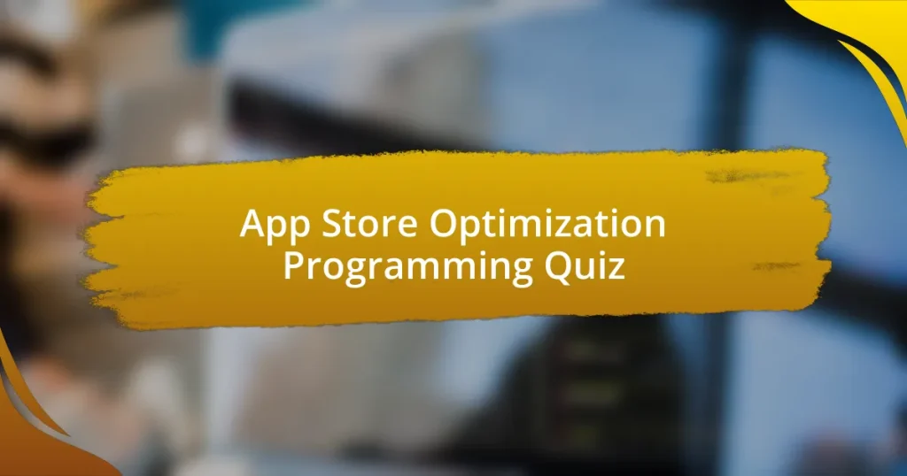 App Store Optimization Programming Quiz