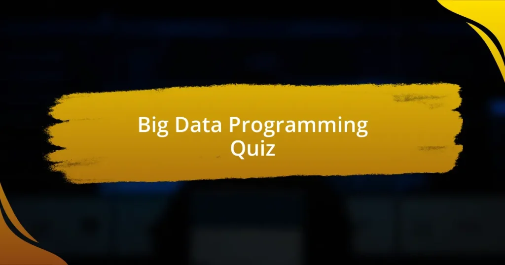 Big Data Programming Quiz