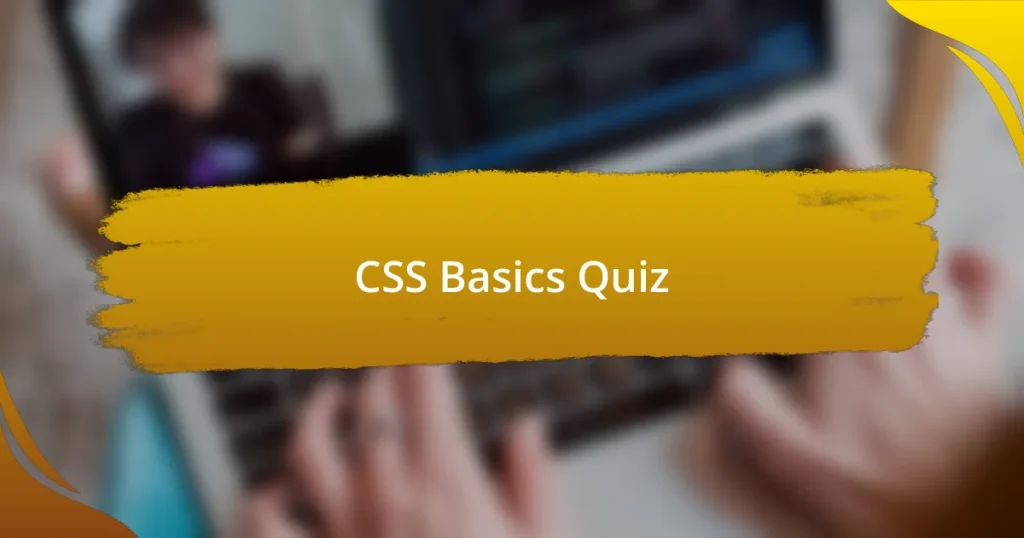 CSS Basics Quiz