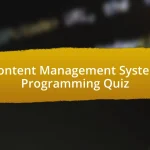 Content Management System Programming Quiz